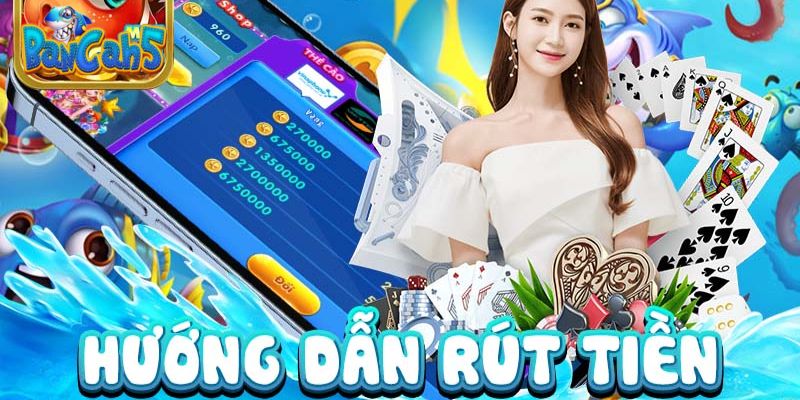 Rút tiền bancah5