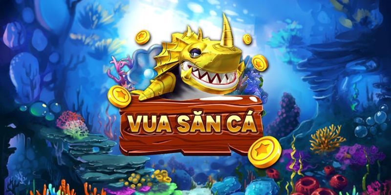 Vua bắn cá tại bancah5